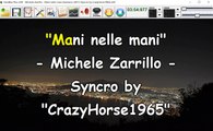 Michele Zarrillo - Mani nelle mani (Sanremo 2017) (Syncro by CrazyHorse1965) Karabox - Karaoke