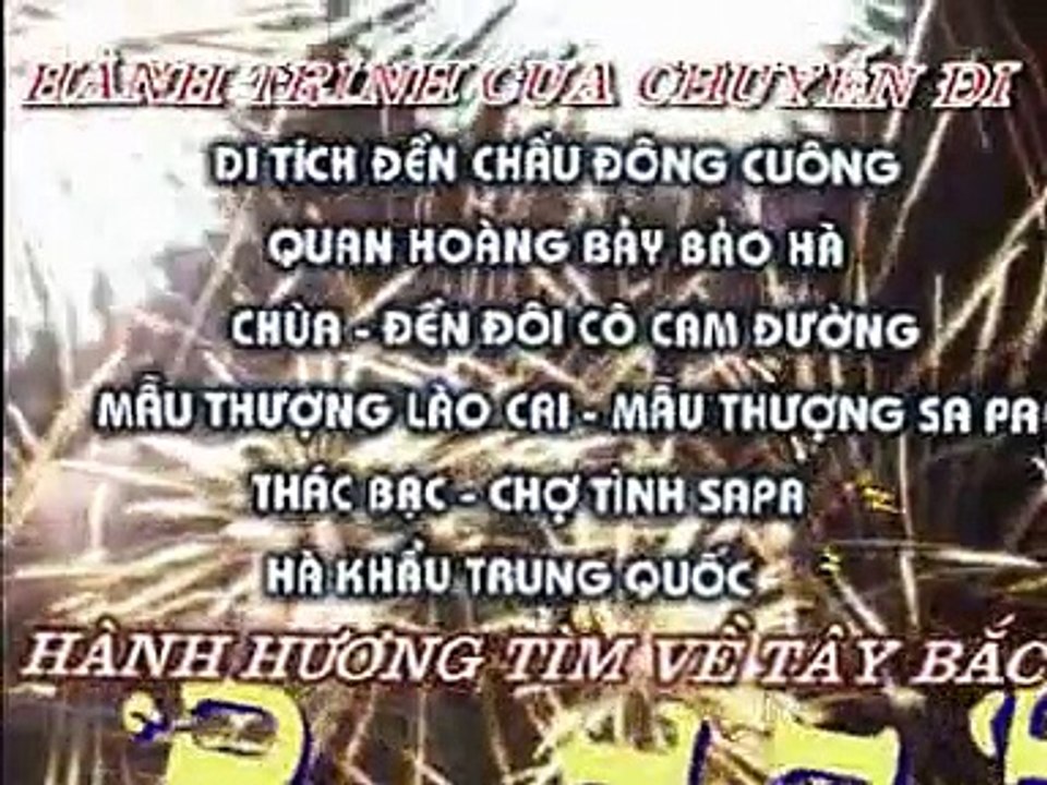 Tân Hồng Thái Du Lịch Tây Bắc 2007 tập 1