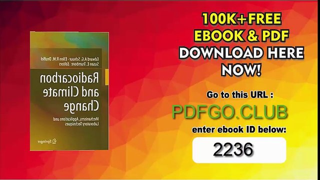 Radiocarbon and Climate Change_ Mechanisms, Applications and Laboratory Techniques 1st ed. 2016 Edition