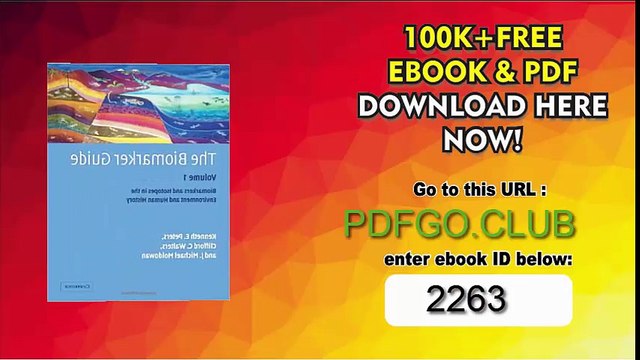 The Biomarker Guide_ Volume 1, Biomarkers and Isotopes in the Environment and Human History 2nd Edition