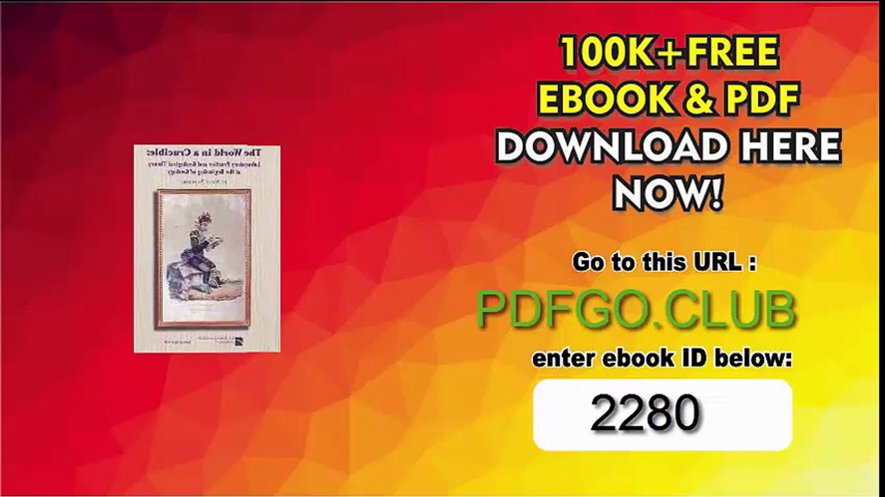 The World in a Crucible_ Laboratory Practice and Geological Theory at the Beginning of Geology (Special Paper (Geological Society of America))
