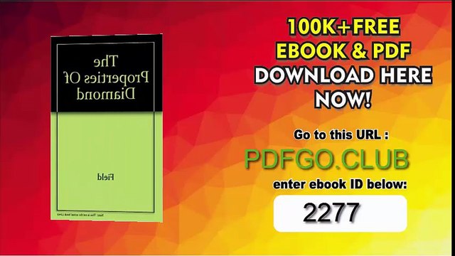 The Properties of Diamond First Edition Edition