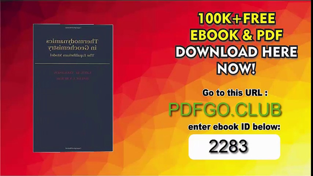 Thermodynamics in Geochemistry_ The Equilibrium Model 1st Edition