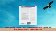 READ ONLINE  Designing Voice User Interfaces Principles of Conversational Experiences