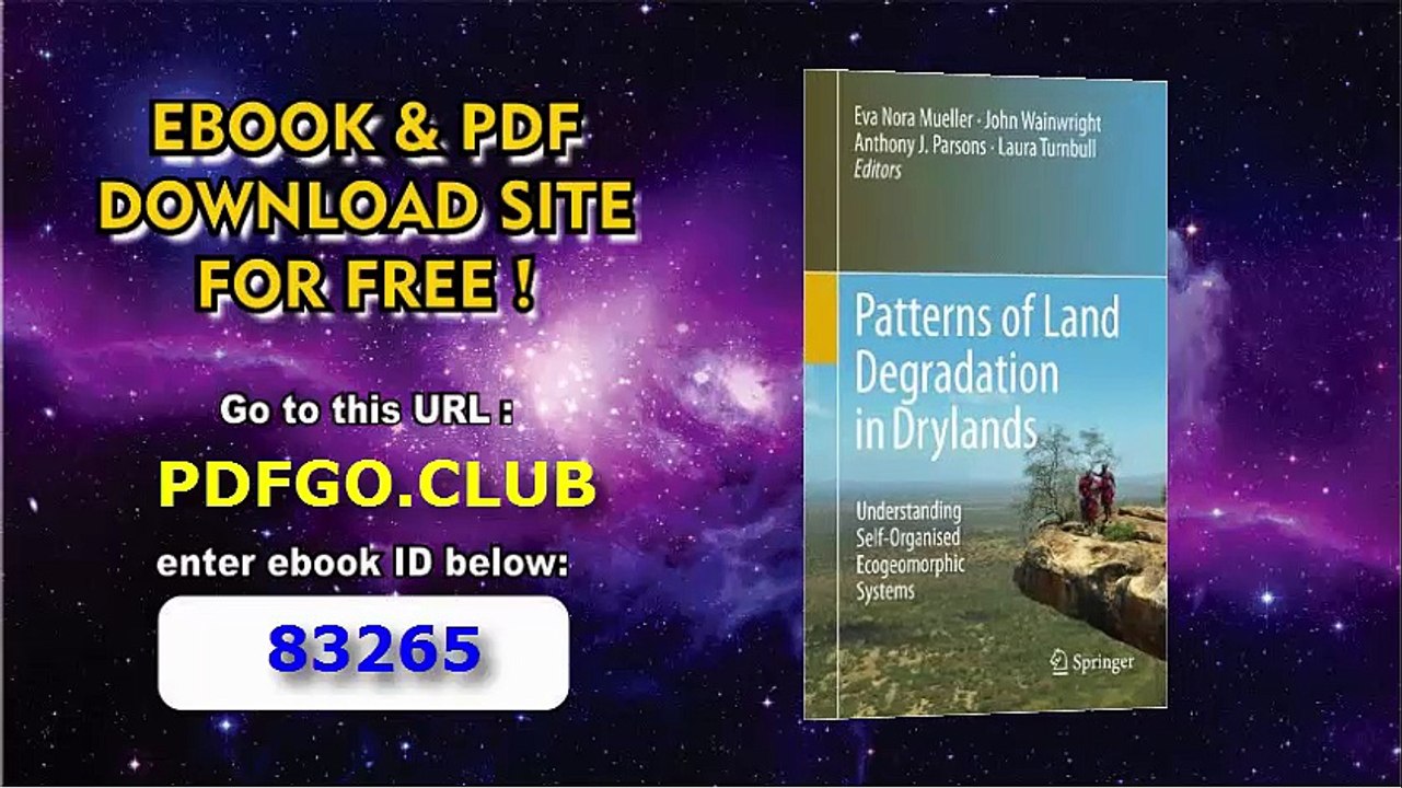 Patterns of Land Degradation in Drylands_ Understanding Self-Organised Ecogeomorphic Systems