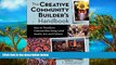 Popular Book  Creative Community Builder s Handbook: How to Transform Communities Using Local