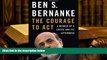 Popular Book  The Courage to Act: A Memoir of a Crisis and Its Aftermath  For Trial