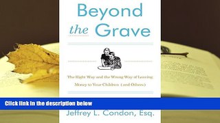 PDF [Download]  Beyond the Grave, Revised and Updated Edition: The Right Way and the Wrong Way of