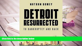 PDF [Download]  Detroit Resurrected: To Bankruptcy and Back  For Full