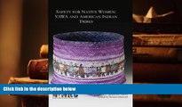 PDF [DOWNLOAD] Safety for Native Women: VAWA and American Indian Tribes FOR IPAD