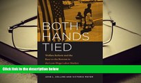 Popular Book  Both Hands Tied: Welfare Reform and the Race to the Bottom in the Low-Wage Labor