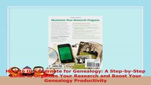 READ ONLINE  How to Use Evernote for Genealogy A StepbyStep Guide to Organize Your Research and