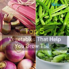 Top 5 Vegetables That Help You Grow Taller