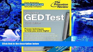 READ book Cracking the GED Test with 2 Practice Tests, 2015 Edition: Fully Updated for the New GED