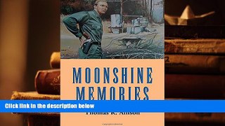 PDF [DOWNLOAD] Moonshine Memories BOOK ONLINE
