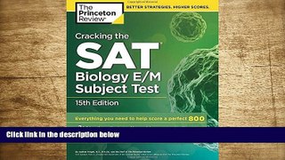 READ book Cracking the SAT Biology E/M Subject Test, 15th Edition (College Test Preparation)