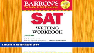 READ book Barron s SAT Writing Workbook George Ehrenhaft Trial Ebook