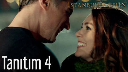 İstanbullu Gelin 4. Tanıtım