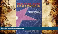 PDF [FREE] DOWNLOAD  Red Star Over Hollywood: The Film Colony’s Long Romance with the Left