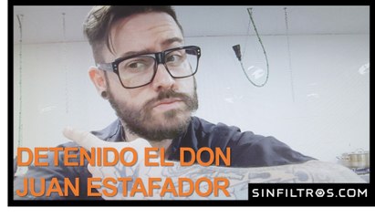 Detenido el don Juan estafador | Sinfiltros.com