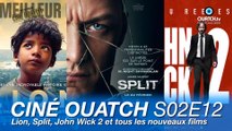 Ciné OUATCH S02E12 : Fences, Chez Nous, Lion, Split, John Wick 2 et les sorties de la semaine