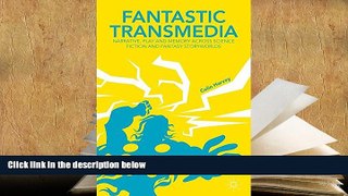Download [PDF]  Fantastic Transmedia: Narrative, Play and Memory Across Science Fiction and