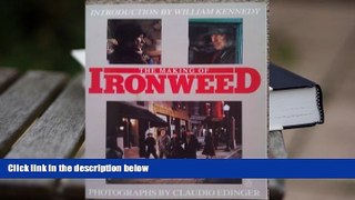 Download [PDF]  The Making of Ironweed Claudio Edinger  TRIAL EBOOK