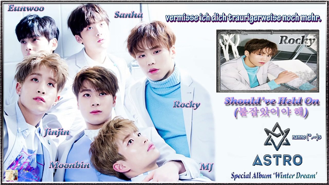 Astro – Should’ve Held On k-pop [german Sub]