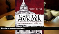 Download [PDF]  Capital Murder: An investigative reporter s hunt for answers in a collapsing city