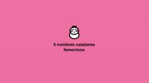 Nombres catalanes para niñas
