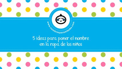 Cómo poner el nombre en la ropa de los niños