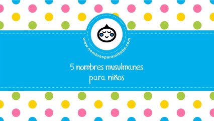 Nombres musulmanes para niños