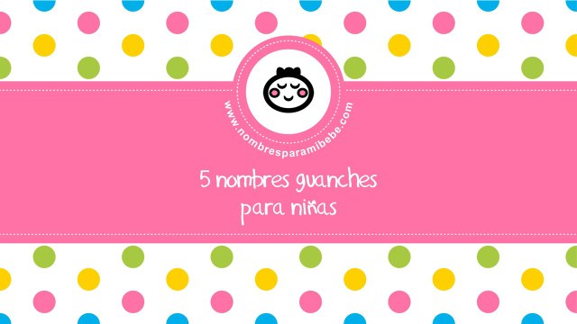 Nombres guanches para niñas