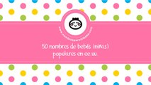 50 nombres de bebés para niñas populares en EE.UU. - www.nombresparamibebe.com