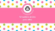 50 nombres árabes para niñas - los mejores nombres para tu bebé - www.nombresparamibebe.com