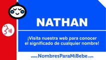 ¿Cómo se pronuncia NATHAN en inglés? - www.nombresparamibebe.com
