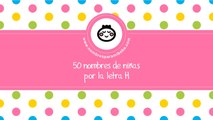 50 nombres para niñas por H - los mejores nombres de bebé - www.nombresparamibebe.com