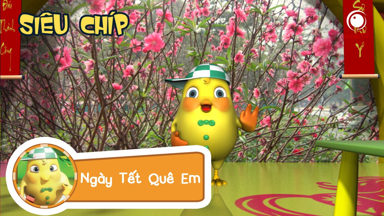 [maiaTV] Trích đoạn NGÀY TẾT QUÊ EM - Chicken B...