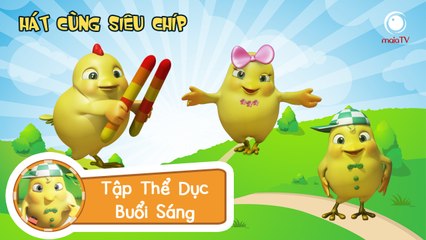 [Nhạc thiếu nhi] [Siêu Chip] TẬP THỂ DỤC BUỔI SÁNG [Chicken Band] [Ban Nhạc Gà Con] 2016 2017 - YouTube