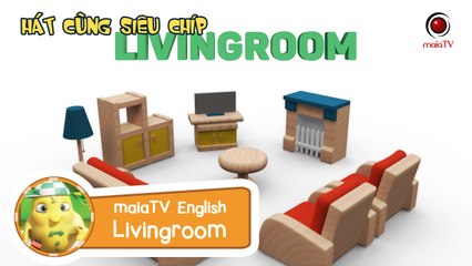 [maiaTV English] ChickenBand - Livingroom - For Kids