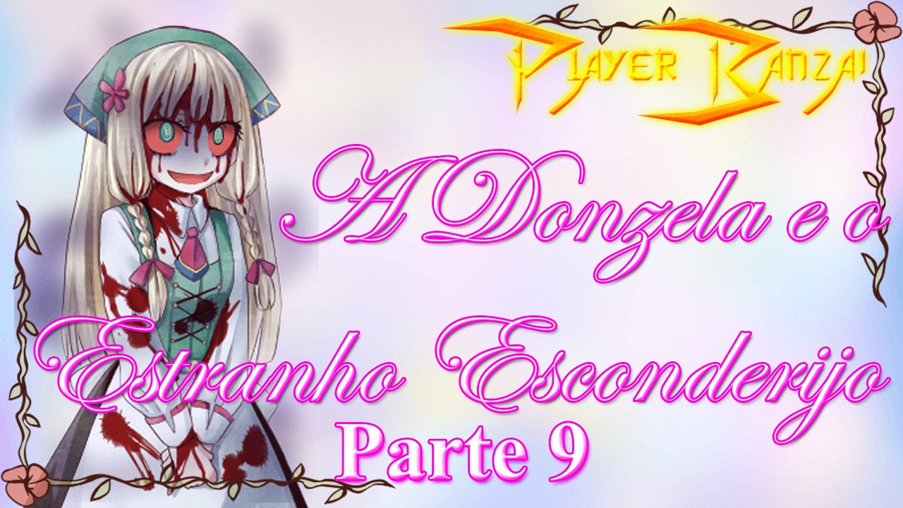 A Donzela e o Estranho Esconderijo/Fantasy Maiden’s Odd Hideout PT-BR #9