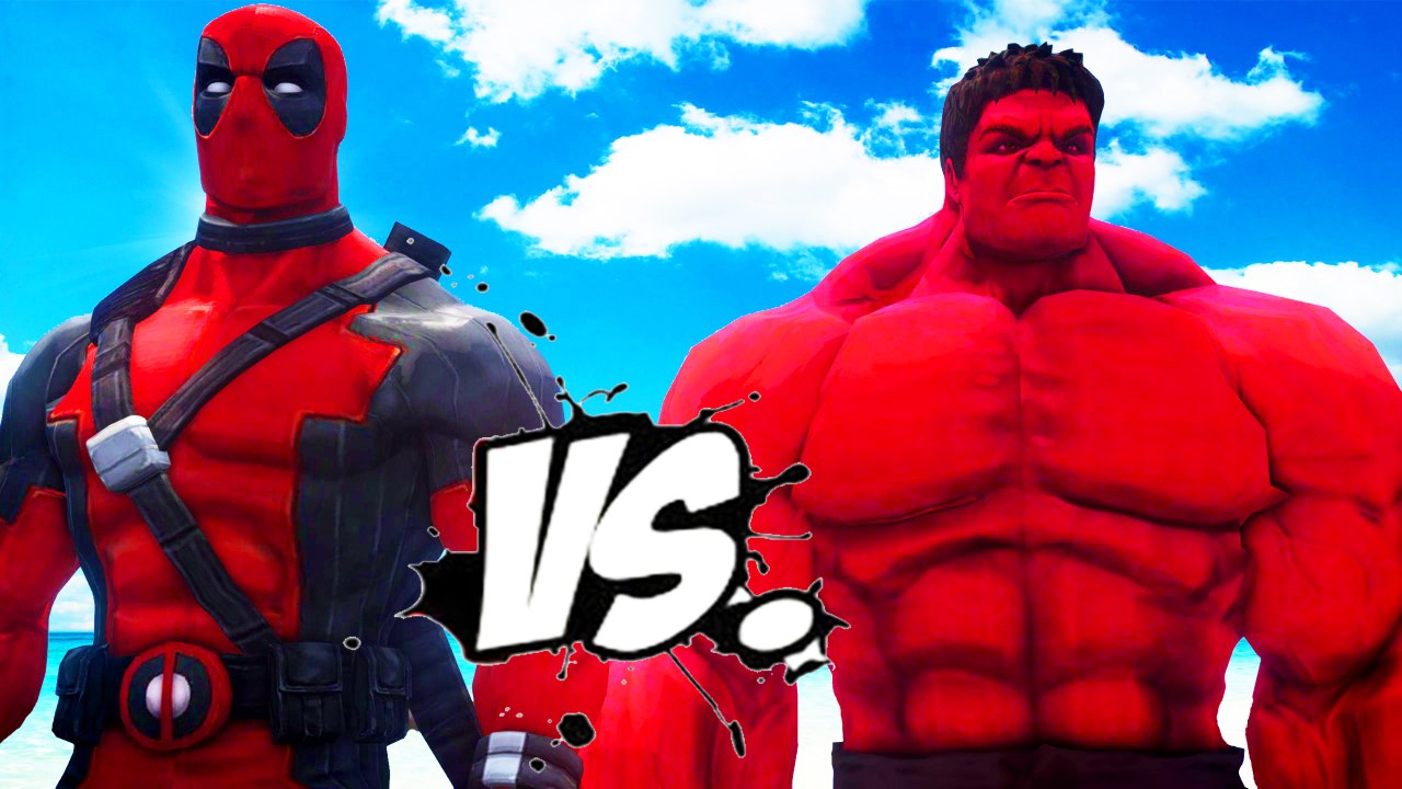 DEADPOOL VS RED HULK - EPIC BATTLE