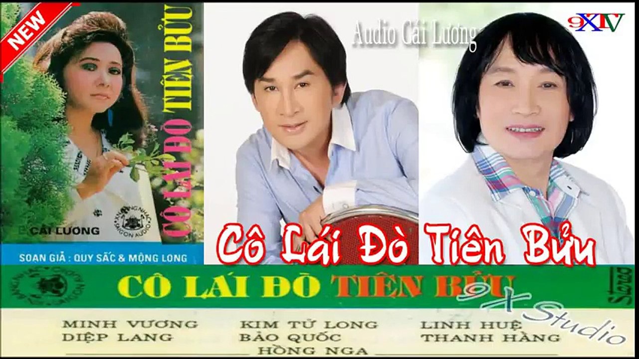 Cải Lương Hài -Cô Lái Đò Tiên Bửu , Minh Vương ,Hồng Nga,Diệp Lang,Linh Huệ ,Kim Tử Long, Bảo Quốc ,Thanh Hằng