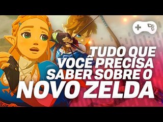 TUDO O QUE VOCÊ PRECISA SABER SOBRE ZELDA: BREATH OF THE WILD - TecMundo Games