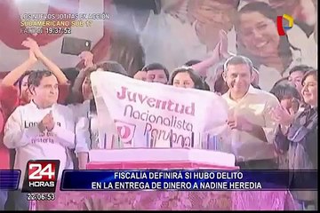 Fiscalía definirá si hubo delito en entrega de dinero a Nadine Heredia