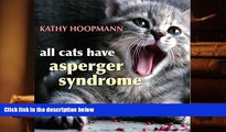 Kindle eBooks  All Cats Have Asperger Syndrome [DOWNLOAD] ONLINE