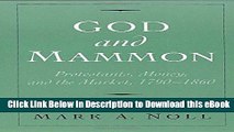 eBook Free God and Mammon: Protestants, Money, and the Market, 1790-1860 Free Audiobook