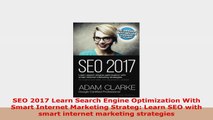 READ ONLINE  SEO 2017 Learn Search Engine Optimization With Smart Internet Marketing Strateg Learn SEO