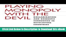 eBook Free Playing Monopoly with the Devil: Dollarization and Domestic Currencies in Developing