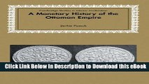 eBook Free A Monetary History of the Ottoman Empire (Cambridge Studies in Islamic Civilization)